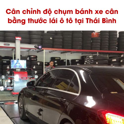 Cân chỉnh độ chụm bánh xe cân bằng thước lái ô tô tại Thái Bình